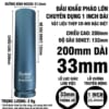 Khẩu tuýp 1 inch dài 200 mm lục giác 33 mm